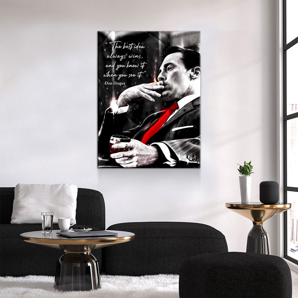 the-best-idea-always-wins-and-you-know-it-when-you-see-it-canvas-wall-art-don-draper-mad-men-quote-788337